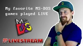 🔴 Livestream - 👑 What are my Favorite MS-DOS Games? ⭐