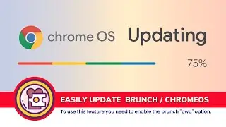 Simple Steps to Update Brunch and ChromeOS |  Brunch "PWA" option