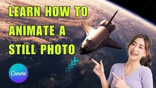 Animate A Still Photo in Canva – Image to Video – Tutorial – Tips