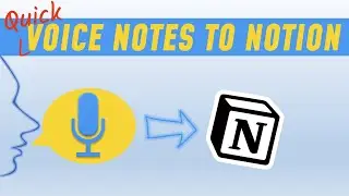 How to get Voice Notes into Notion quick and easy