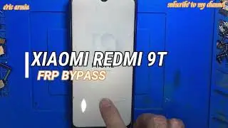 XIAOMI REDMI 9T, 9A, 9C - GOOGLE ACCOUNT BYPASS - FRP BYPASS WITHOUT PC