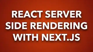 React Server Side Rendering with Next.js