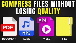 How to Compress Large Files Without Losing Quality.