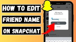 How to change friend’s name on Snapchat 2024 | How to edit friend’s name on Snapchat | iPhone | 2024