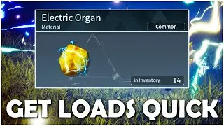 Palworld Electric Organ How to Get Loads QUICK - Palworld Electric Organ Farm Tips