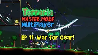 WAR FOR GEAR! Terraria 1.4 Journeys End, Master Mode Lets Play Multiplayer Gameplay Ep 11