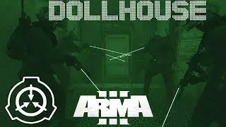 Lambda 3-1 raids the Dollhouse | A Fustercluck in ArmA 3 SCP MTF