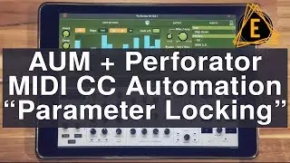 AUM + Perforator - MIDI CC Automation - Parameter Locking