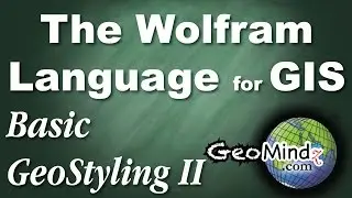 Basic GeoStyling II - Wolfram Language for GIS Programming (10)