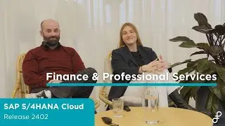 SAP S/4HANA Cloud Release 2402 -  Finance & Professional Services