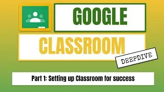 Part 1   Setting up Classroom for success