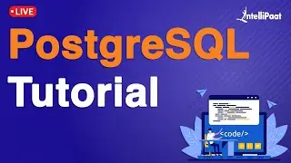 PostgreSQL Tutorial for Beginners | What is PostgreSQL | PostgreSQL For Beginners | Intellipaat