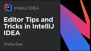 Editor Tips and Tricks in IntelliJ IDEA