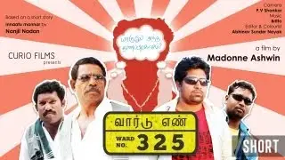 Ward No 325 - வார்டு எண் 325 - Tamil Short Film