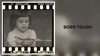 Nikki Lane - "Born Tough" [Official Audio]