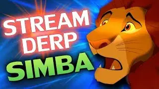 ♥ SIMBA - Stream Derp 