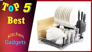 Top 5 Best Kitchen Gadgets 2022