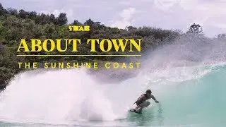 About Town: Stab's Guide To The Sunshine Coast