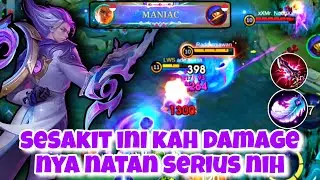 MAKIN SENANG GW PAKE NATAN DAMAGE MENGILA BANGET MUSUH AUTO KETAR KETIR | MLBB