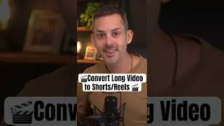 Fastest Way to Convert Long Video into Shorts/Reels