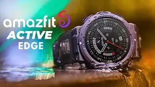 Amazfit Active Edge! Rugged Sport & Fitness Smart Watch