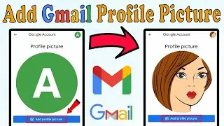 How to Add Gmail Profile Picture   ||   Add Gmail Profile Photo   ||   Change Gmail Profile icon