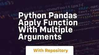 python pandas apply function with multiple arguments