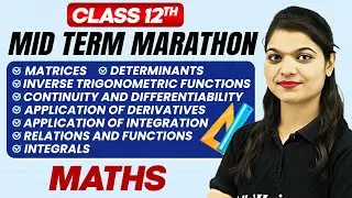 Complete CBSE Maths - Class 12th | MID Term in One Shot | Marathon Series 🔥