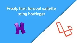 Freely host laravel website using hostinger
