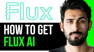 HOW TO GET FLUX AI (EASY GUIDE) [2024]