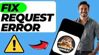 How To Fix Hamster Kombat Request Error (Easy Fix)