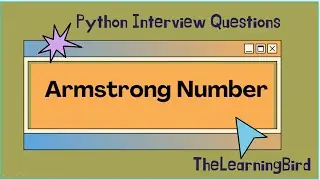 Programming Interview - How to check if number is Armstrong or not.(Logic explained and python code)