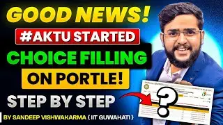 AKTU Choice Filling Step-by-Step Guide | Complete 2024 Counselling Schedule & UPTU Updates