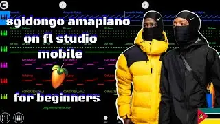 how to make sgidongo [amapiano] on [fl studio mobile] for [beginners] [full tutorial]