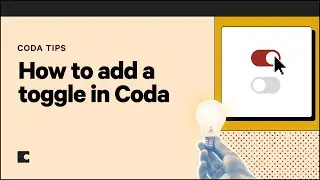 How to add a toggle in Coda | Coda Tips