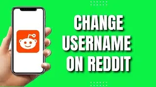 How To Change Username On Reddit (2023)