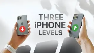 The 3 Levels of iPhone (new way)