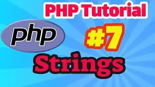 PHP Tutorial #7: Strings in PHP with Example Program