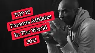 TOP 10 Famous Athletes In The World 2021