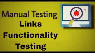 Manual Testing - 17:  Links Related Functional Testing