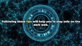 The Dark Web's Dangerous Side: 10 Things You Should Avoid at All Costs