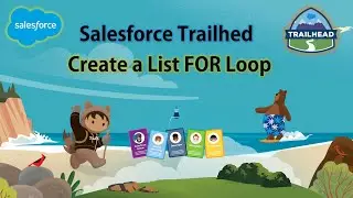 Salesforce Trailhead - Create a List FOR Loop 