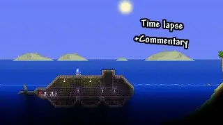 Terraria Build Timelapse Commentary - Submarine