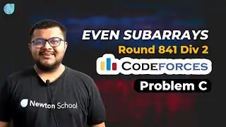 Codeforces Round 841 Div 2 | Problem C : Even Subarrays Solution | Explanation+Code | Newton School