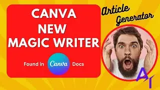 Canva Magic Writer - Article Generator 