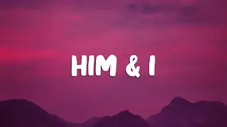 G-Eazy & Halsey - Him & I (Lyrics)