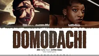 RM 'Domodachi (feat. Little Simz)' Lyrics (알엠 Domodachi 가사) [Color Coded Han_Rom_Eng] ShadowByYoongi