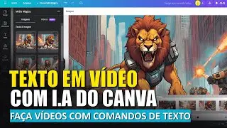 [CANVA] Como transformar TEXTO em VÍDEO e TEXTO em IMAGEM com I.A