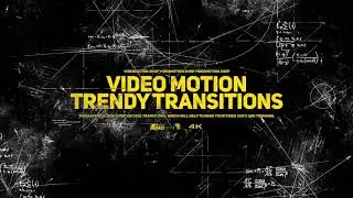 VIDEO MOTION - Trendy Transitions