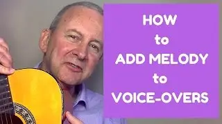 How to Add Melody to Voice Overs